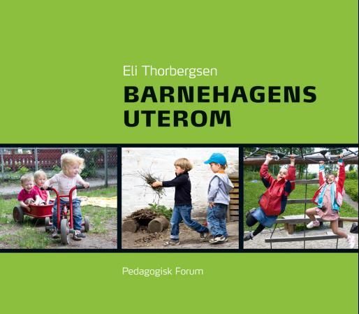 "Barnehagens uterom" av Eli Thorbergsen