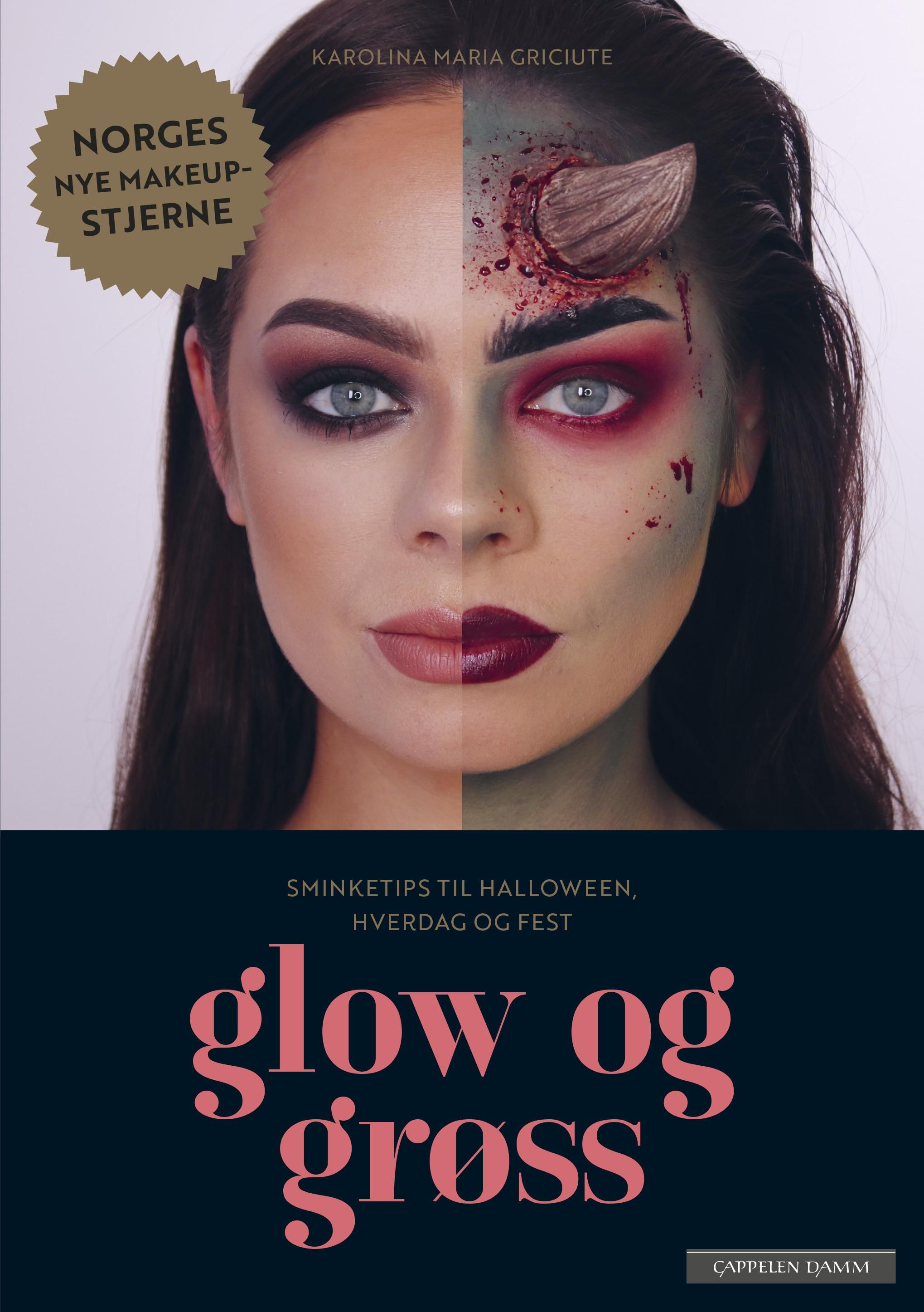 "Glow og grøss - sminketips til halloween, hverdag og fest" av Karolina Maria Griciute