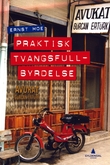 "Praktisk tvangsfullbyrdelse" av Ernst Moe