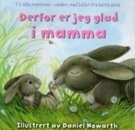 "Derfor er jeg glad i mamma" av Daniel Howarth