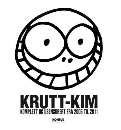 "Krutt-Kim - komplett og usensurert fra 2005 til 2011" av André Jensen