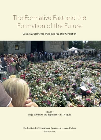 "The formative past and the formation of the future - collective remembering and identity formation" av Terje Stordalen