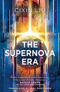 "The supernova era" av Cixin Liu