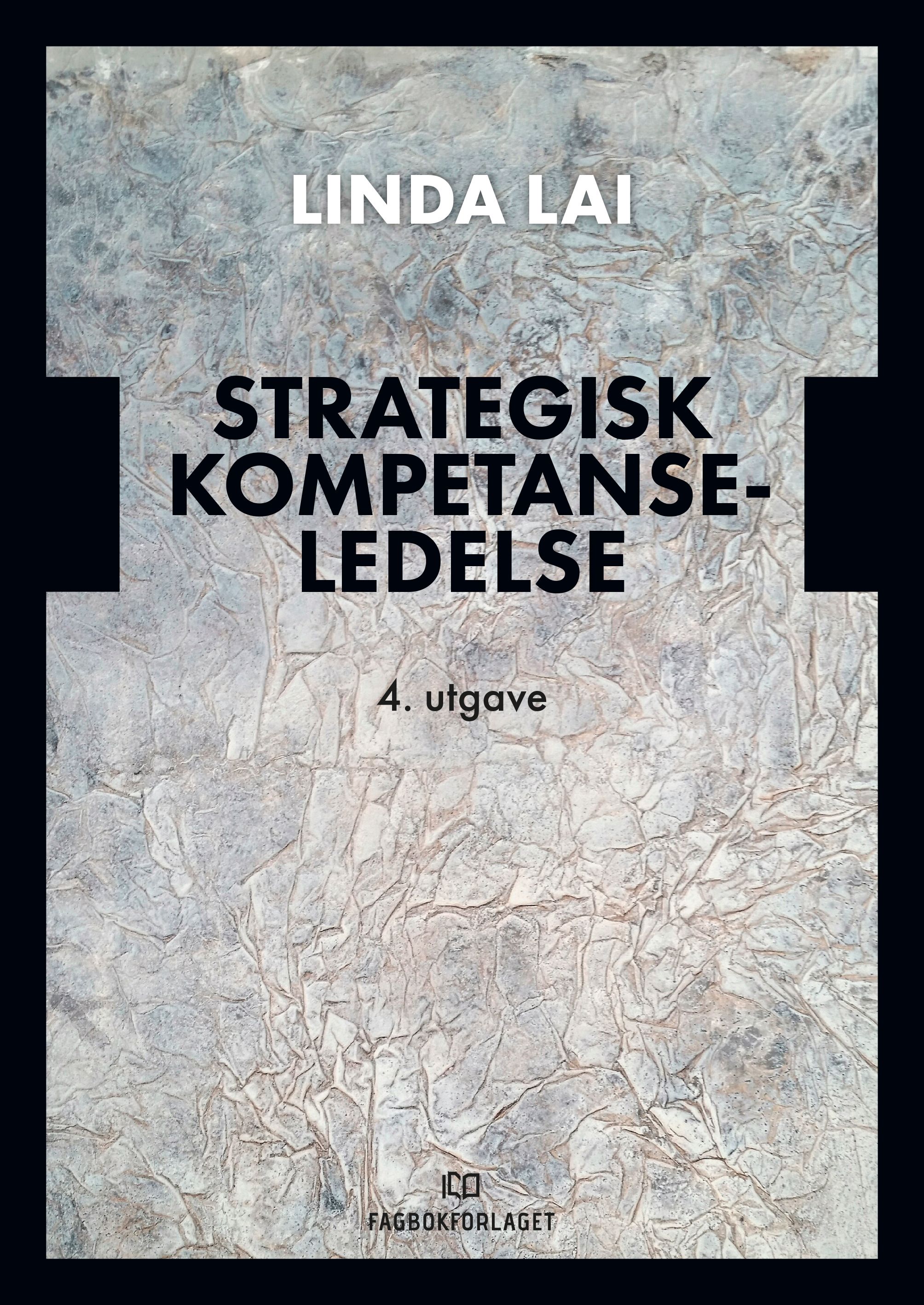 "Strategisk kompetanseledelse" av Linda Lai