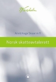 "Norsk skatteavtalerett" av Arvid Aage Skaar