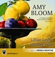 "Lillian Leybs utrolige reise" av Amy Bloom