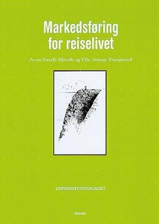 "Markedsføring for reiselivet" av Arne Sundt-Bjerck