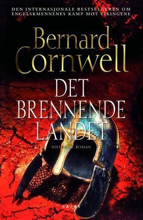 "Det brennende landet - roman" av Bernard Cornwell