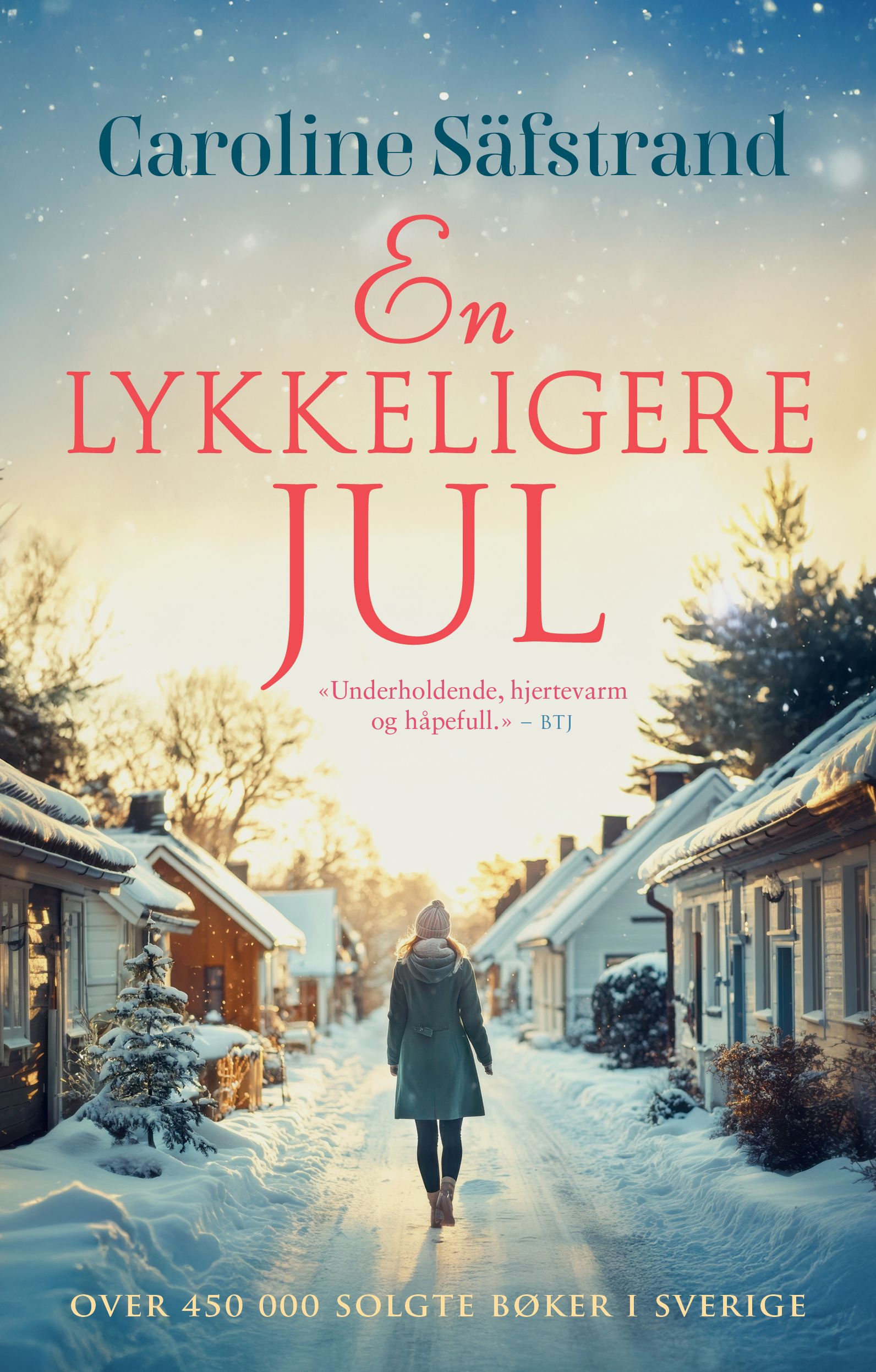 "En lykkeligere jul" av Caroline Säfstrand