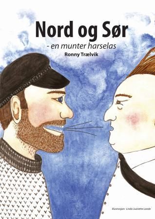 "Nord og sør - en munter harselas" av Ronny Trælvik