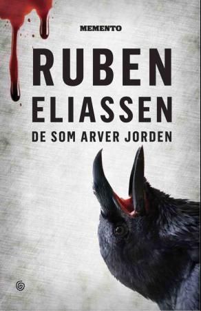 "De som arver jorden - kriminalroman" av Ruben Eliassen