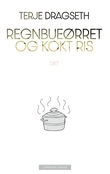 "Regnbueørret og kokt ris - poesi" av Terje Dragseth