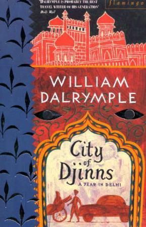 "City of Djinns - a year in Delhi" av William Dalrymple