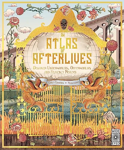 "Atlas of Afterlives - Discover Underworlds, Otherworlds and Heavenly Realms" av Emily Hawkins