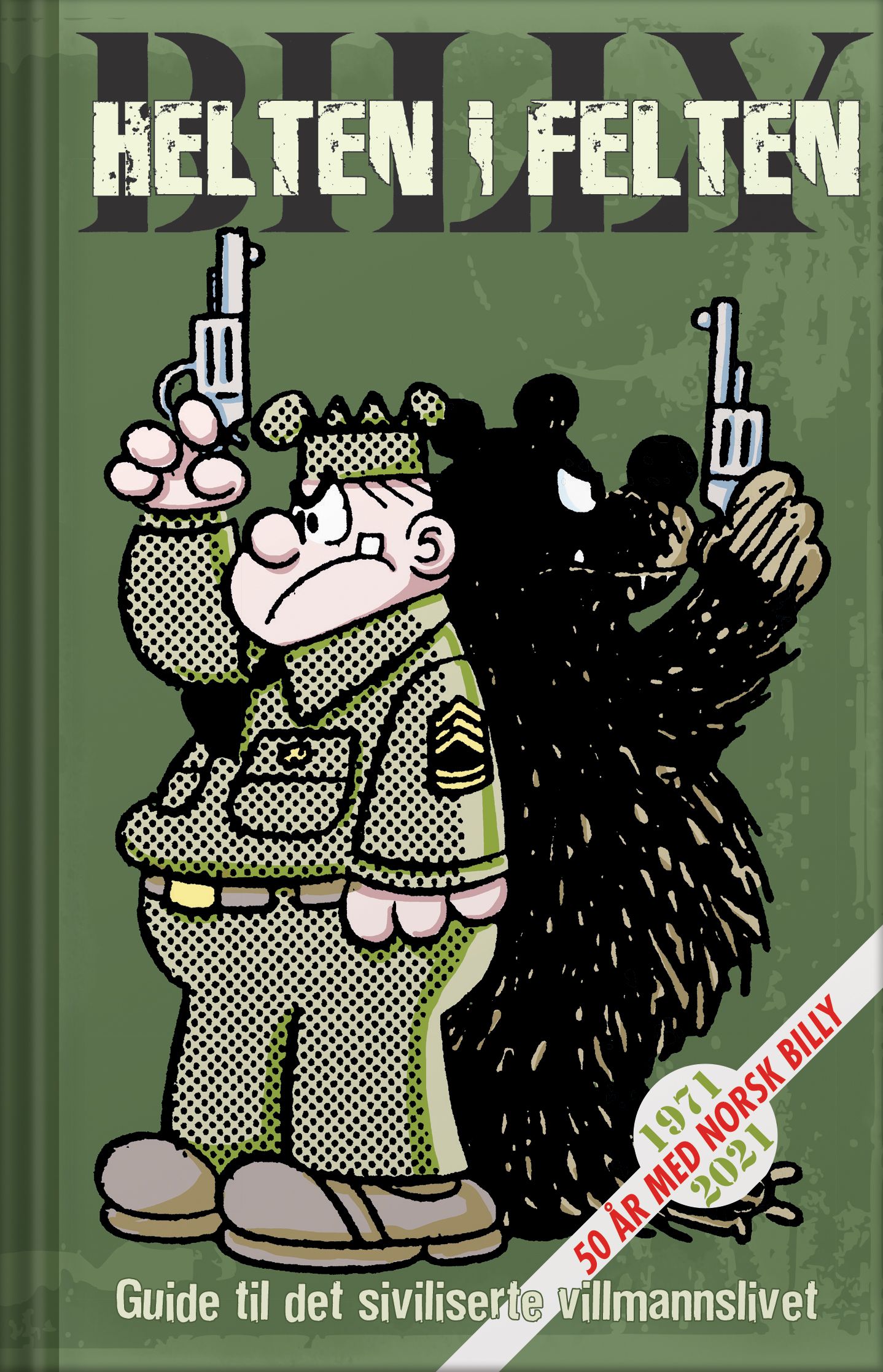 "Billy - helten i felten : guide til det siviliserte villmannslivet" av Mort Walker