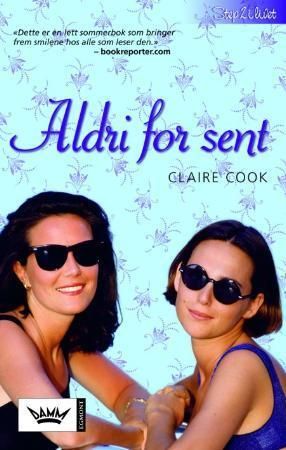 "Aldri for sent" av Claire Cook