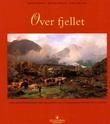 "Over fjellet - kristendomskunnskap med religions- og livssynsorientering for 4. klasse" av Bjørn Gjefsen