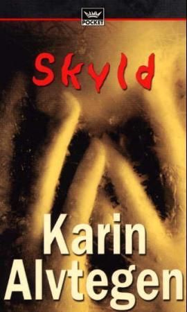 "Skyld" av Karin Alvtegen