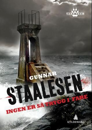 "Ingen er så trygg i fare - kriminalroman" av Gunnar Staalesen
