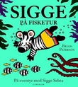 "Sigge på fisketur - på eventyr med Sigge Sebra" av Brian Paterson