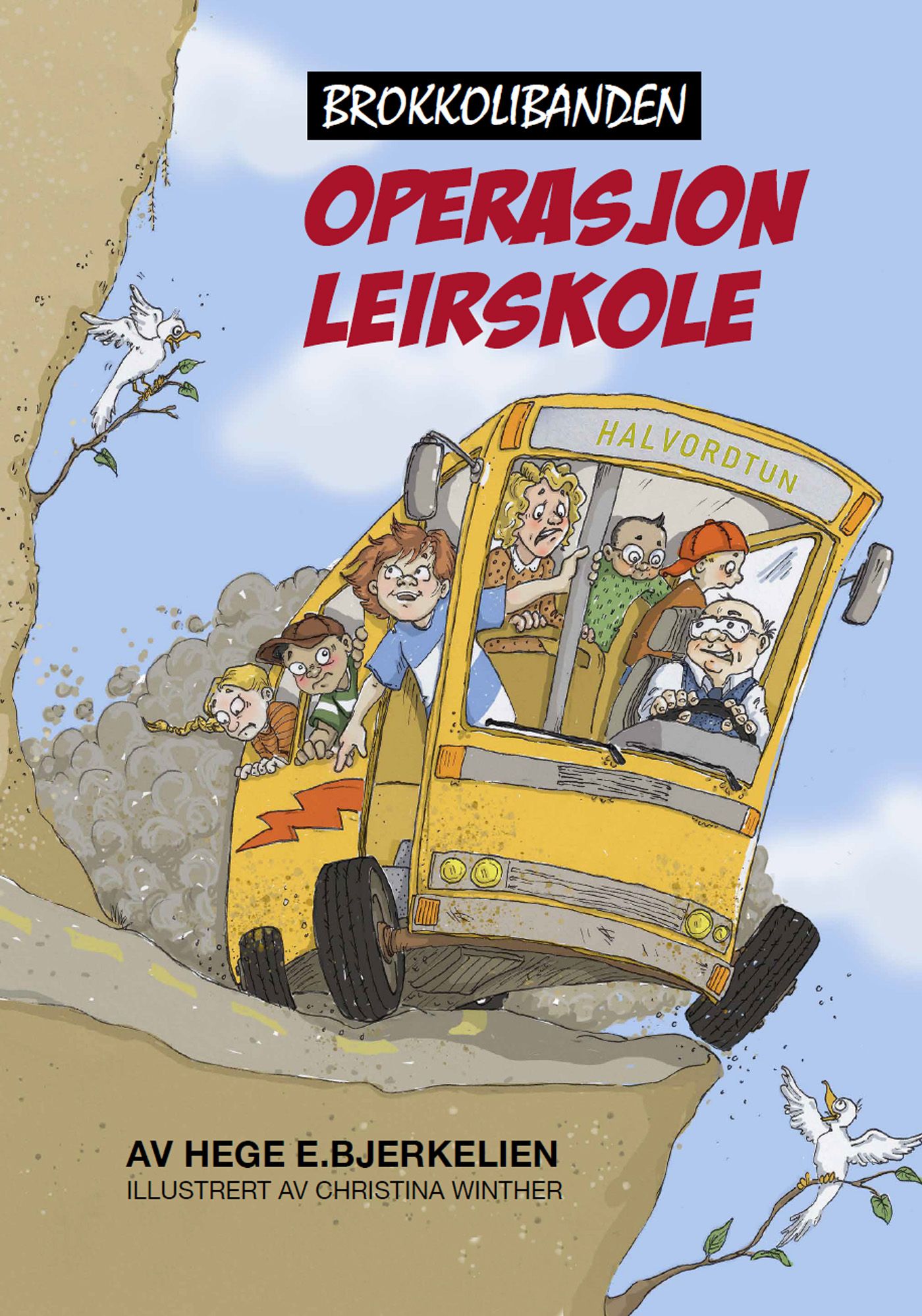 "Operasjon leirskole" av Hege Bjerkelien