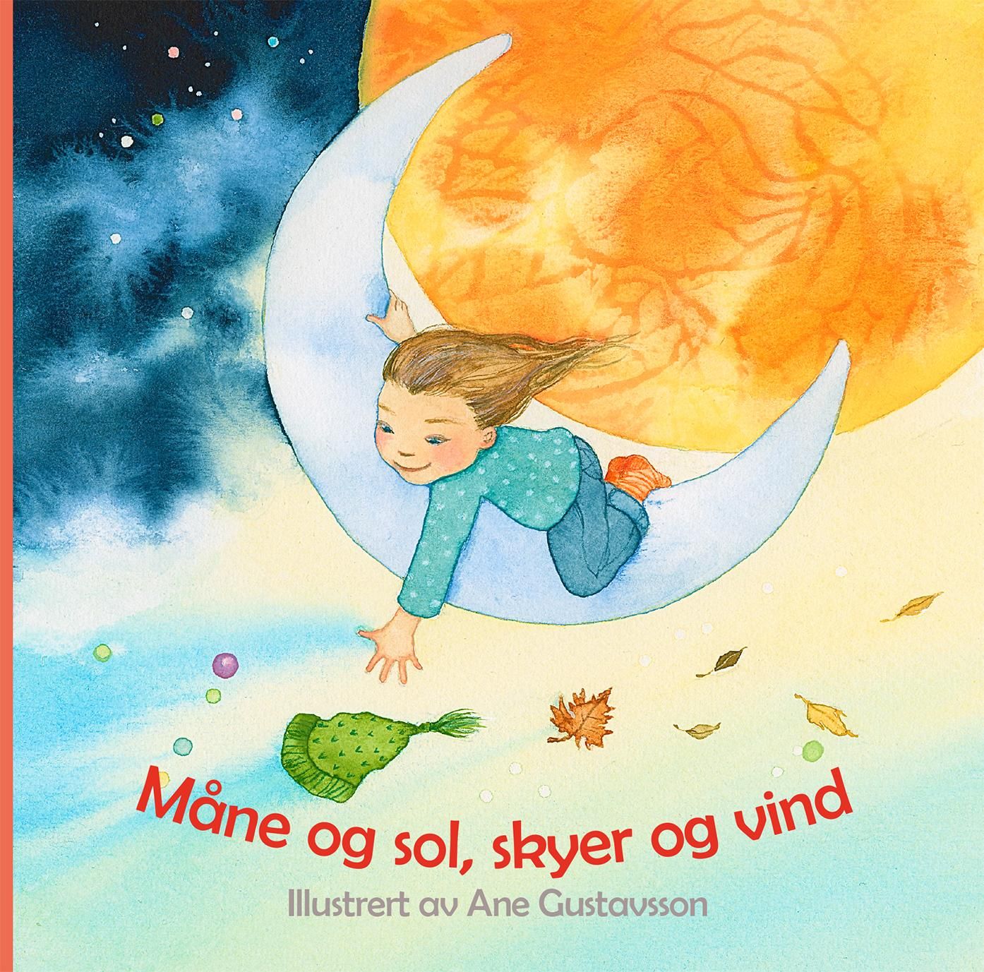 "Måne og sol, skyer og vind" av Britt G. Hallqvist