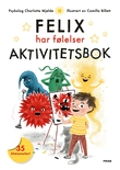"Felix har følelser - Aktivitetsbok" av Charlotte Mjelde