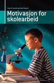 "Motivasjon for skolearbeid" av Einar M. Skaalvik