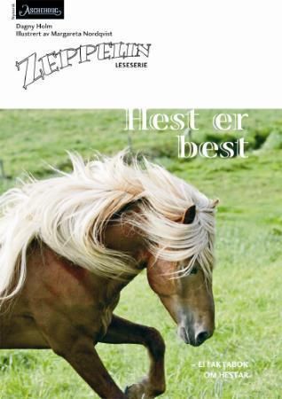 "Hest er best - ei faktabok om hestar : norsk for barnetrinnet" av Dagny Holm