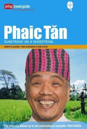 "Phaic Tan - sunstroke on a shoestring" av Santo Cilauro