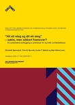 ""Hit eit steg og dit eit steg" - sakte, men sikkert framover? - en systematisk kartlegging av premisser for og trekk ved førsteklasse : delrapport I" av Elisabeth Bjørnestad