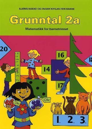 "Grunntal 2a - matematikk for barnesteget" av Bjørn Bakke