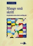 "Mange små skritt - leik og fysisk aktivitet for små barn med behov for særskilt hjelp og støtte" av Tora Grindberg