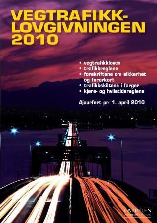 "Vegtrafikklovgivningen 2010 - vegtrafikkloven med trafikkregler og forskrifter : ajourført pr. 1. april 2010" 
