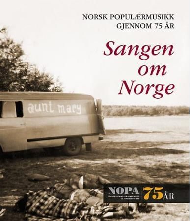 "Sangen om Norge - norsk populærmusikk gjennom 75 år" av Morten Lorentzen