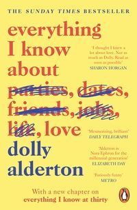 "Everything I know about love" av Dolly Alderton