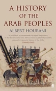"A history of the Arab peoples" av Albert Hourani