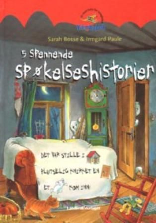 "5 spennende spøkelseshistorier" av Sarah Bosse