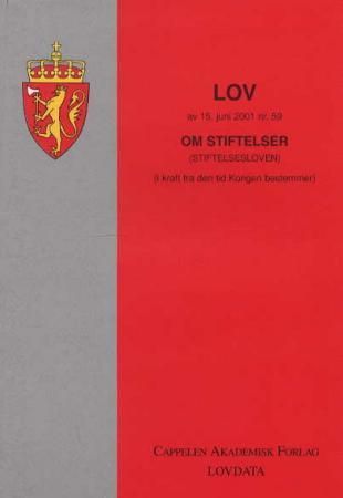 "Lov om stiftelser (stiftelsesloven) av 15. juni 2001 nr. 59 - med endringer, sist ved lov av 21. desember 2005 nr. 130" av Norge