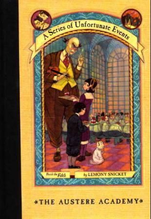 "The austere academy" av Lemony Snicket