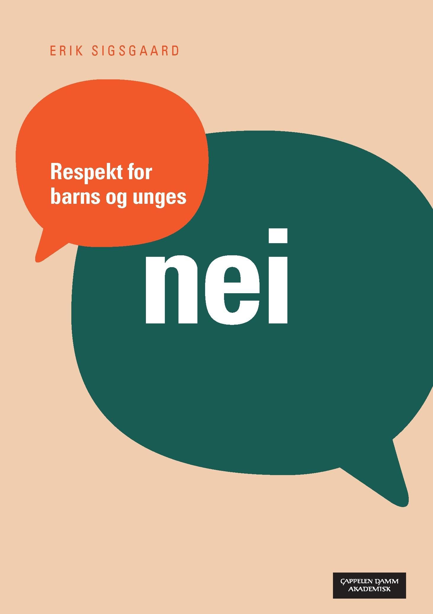 "Respekt for barns og unges nei" av Erik Sigsgaard