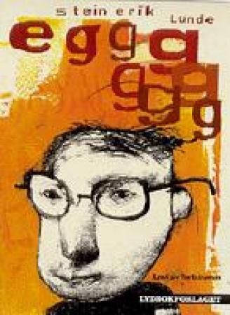 "Eggg" av Stein Erik Lunde