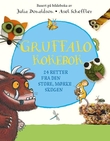 "Gruffalo kokebok - 24 retter fra den store, mørke skogen" av Julia Donaldson