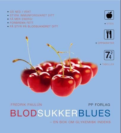"Blodsukkerblues - en bok om glykemisk indeks" av Fredrik Paulún