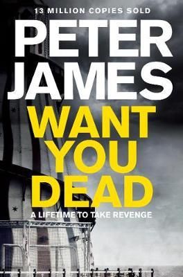 "Want you dead" av Peter James