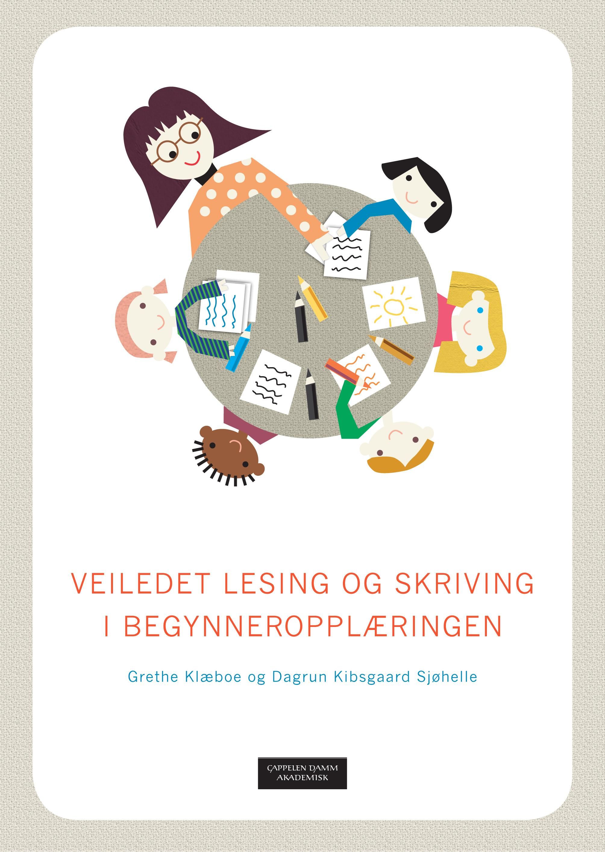 "Veiledet lesing og skriving i begynneropplæringen" av Grethe Klæboe
