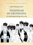 "Tolkingar av Grunnlova - om forfatningsutviklinga 1814 til 2014" av Eirik Holmøyvik