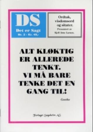 "Det er sagt. Nr. 2 - ordtak, visdomsord og sitater" av Kjell Arne Larsen