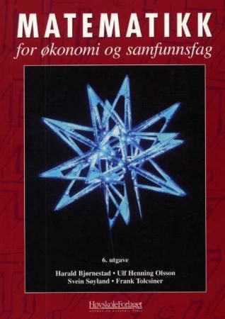 "Matematikk for økonomi og samfunnsfag" av Harald Bjørnestad