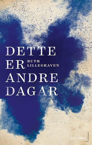 "Dette er andre dagar" av Ruth Lillegraven